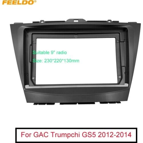 FEELDO Car Audio Radio 9" Big Screen 2DIN Fascia Frame Adapter For GAC Trumpchi GS5 CD/DVD Player Dash Fitting Panel Frame Kit