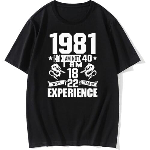 Born In July 1981 40 Years of Being Awesome T Shirts Birthday Funny Graphic Vintage Cotton Short Sleeve O-Neck Harajuku T-shirt