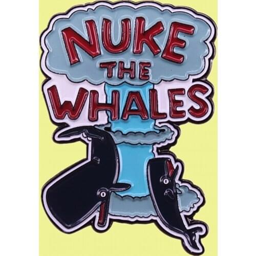 Lisa Nelson Nuke the Whales enamel Lapel Pin brooch