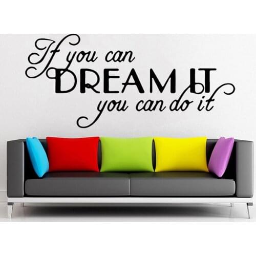 Quotes Motivating Dream Phrases Wall Sticker Home Decoration Accessories If You Can Dream It You Can Do It Vinyl C4005