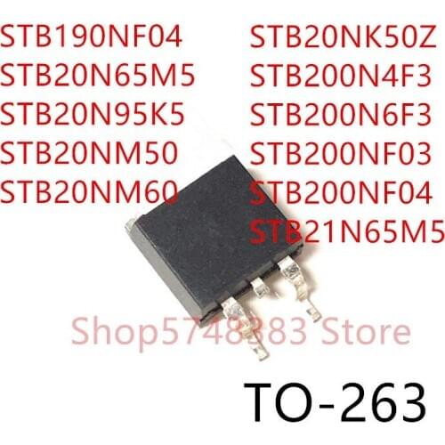 10PCS STB190NF04 STB20N65M5 STB20N95K5 STB20NM50 STB20NM60 STB20NK50Z STB200N4F3 STB200N6F3 STB200NF03 STB200NF04 STB21N65M5