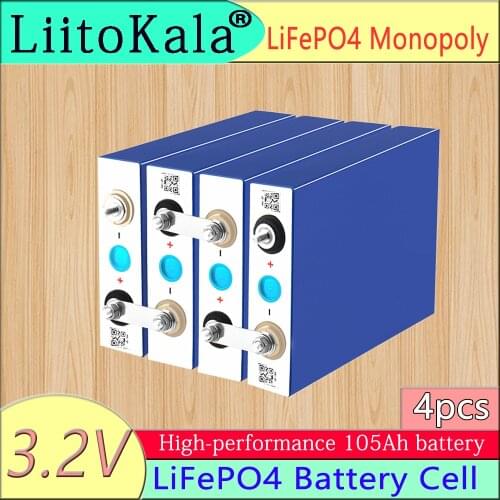 4pcs LiitoKala Class A brand new 3.2V 105Ah lifepo4 battery 3.2V105Ah suitable for inverter DIY light CELL RC LED power tools