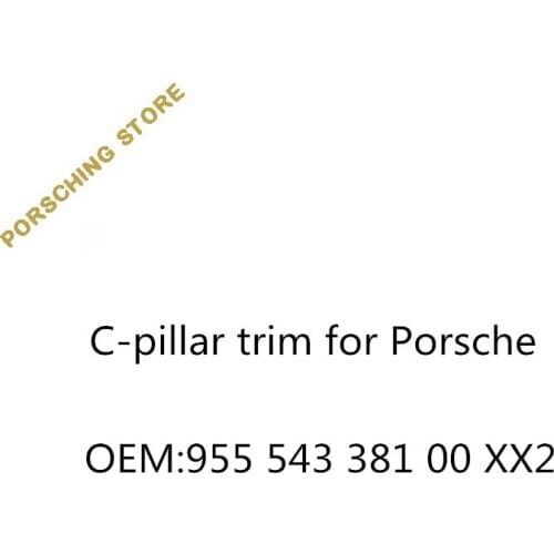 C-pillar trim for Porsche OEM:95554338100XX2