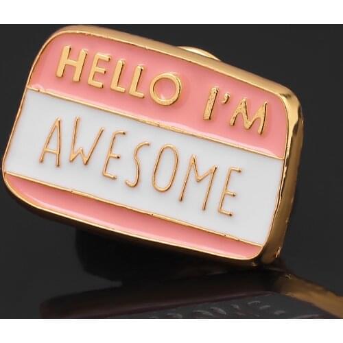 Hello ! Funny Text Pins I'm AWESOME Memo message Banner Lapel Pin Badge Metal Enamel Pins Brooches