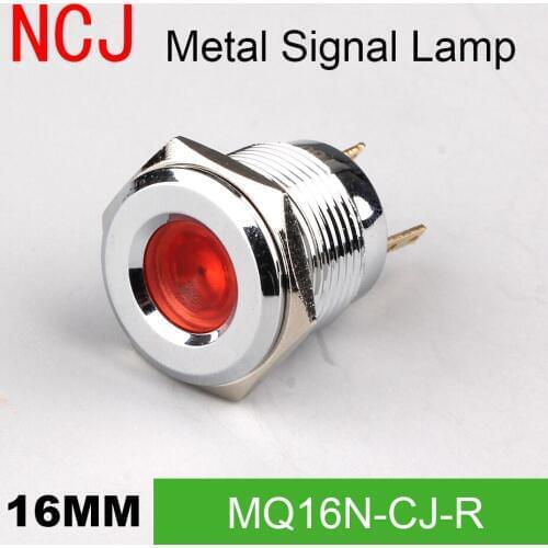 NCJ 16mm Metal LED Signal lamp Indicator pilot Warning light Signalization boat car panel dashboard 3V 6V 12V 24V 110V 220V