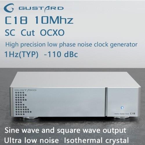 Gustard C18 10M Master Clock High precision low phase noise clock generator Isothermal crystal Ultra low noise