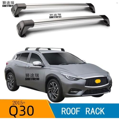 SHITURUI For INFINITI Q30 5 DOOR HATCH 2015 - 2020 quiet truck roof bar car special aluminum alloy belt lock