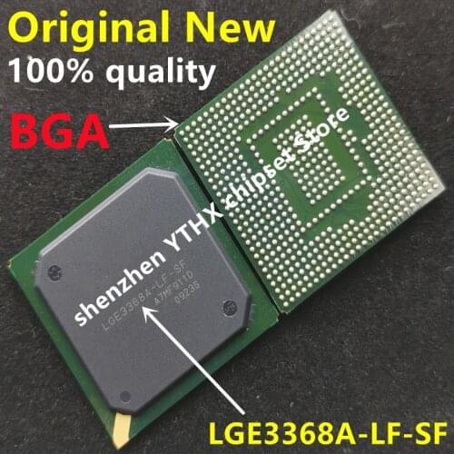 100% New LGE3368A-LF-SF LGE3368A LF SF BGA Chipset