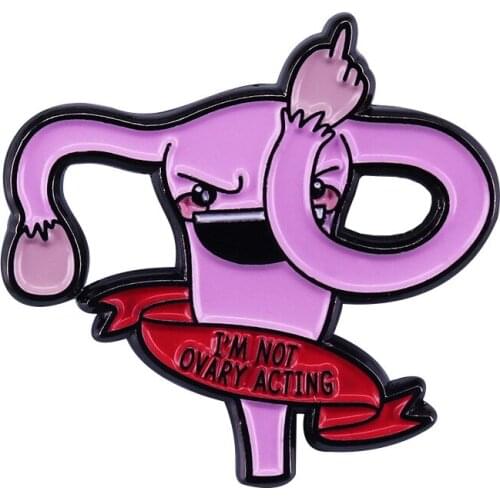 I'm not ovary acting feminist cute Feisty Uterus Metal Enamel Lapel Clothes Coats Backpack Bag Badge Brooch Pin Accessories