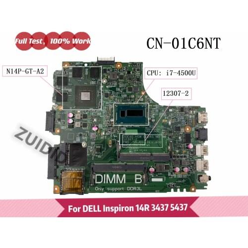 CN-01C6NT 01C6NT 1C6NT For DELL Inspiron 14R 3437 5437 Laptop motherboard 12307-2 With i7-4500U N14P-GT-A2 GPU 100% Full Test