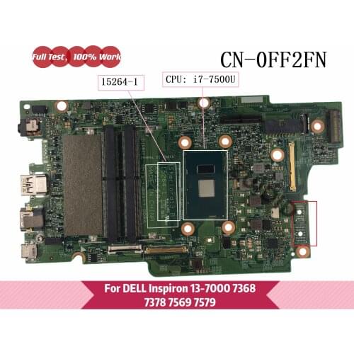 15264-1 For DELL Inspiron 13 7000 7368 7378 7579 7569 Laptop motherboard CN-0FF2FN 0FF2FN FF2FN with i7-7500U CPU 100% tested OK
