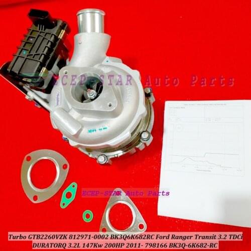 Turbo GTB2260VZK 812971 812971-0002 798166 BK3Q-6K682-RC BK3Q6K682RC For Ford Ranger Transit 3.2 TDCi DURATORQ 147Kw 200HP 2011