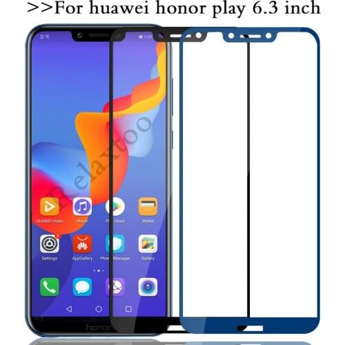 Protective glass For Huawei Honor Play tempered glas screen protector For Huawei Honor Play HonorPlay COR-L29 6.3 Cover Film 3D