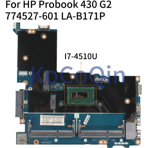 KoCoQin Laptop motherboard For HP Probook 430 G2 Core SR1EB I7-4510U Mainboard 774527-001 774527-601 LA-B171P