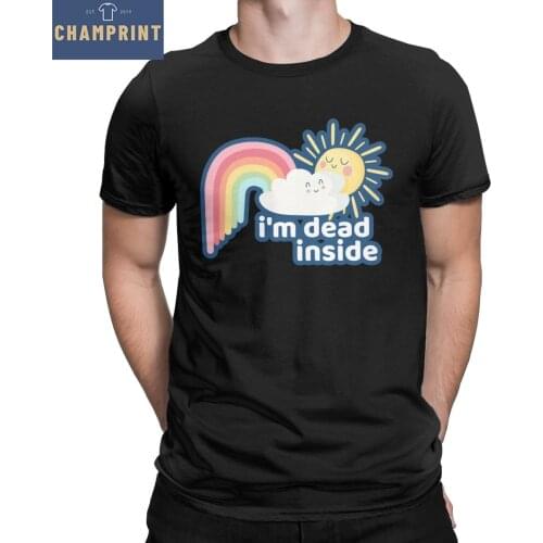 Vintage I'm Dead Inside Clouds Rainbow T-Shirts Men Round Neck 100% Cotton T Shirts Short Sleeve Tee Shirt 4XL 5XL Clothes