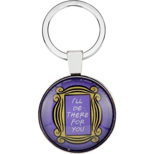 TV Show Friends Keychain Fashion Glass Dome Pendant Keyring Jewelry I Will Be There For You Simple Design Key Holder Trinket New