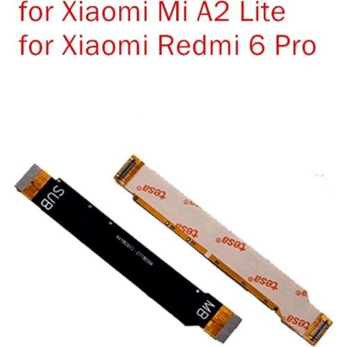For Xiaomi Redmi 6 Pro/ Mi A2 Lite Main Board Flex Cable Connect LCD Ribbon Flex Cable Mainboard Motherboard Flex Cable Repair