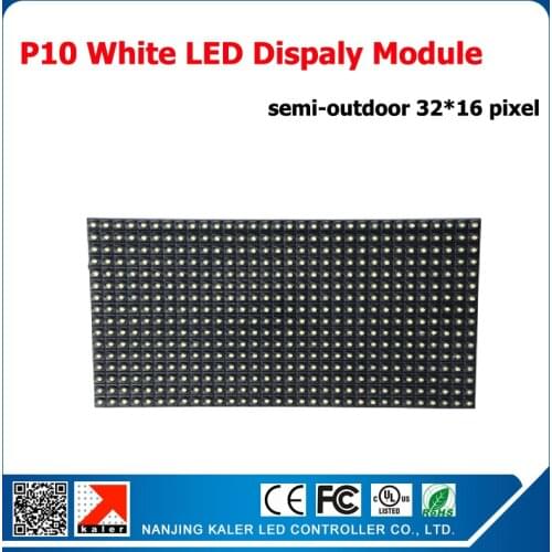 Kaler White P10 LED module 320mm x 160mm, 32*16 pixle, programmable scrolling message led display board semi-outdoor