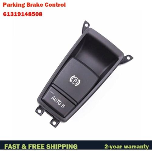 Parking Brake Control Switch Electric Parking Handbrake Brake Switch Button For BMW X5 X6 E70 E71 E72 EMF 2006-2013 61319148508