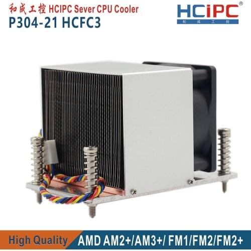 HCIPC P304-21 HCFC3 AMD AM2+/AM3+/ FM1/FM2/FM2+ CPU Heatsinks ,Copper 2U CPU Cooler,2U/3U/4U/5U Sever CPU Cooler,Cooling FAN