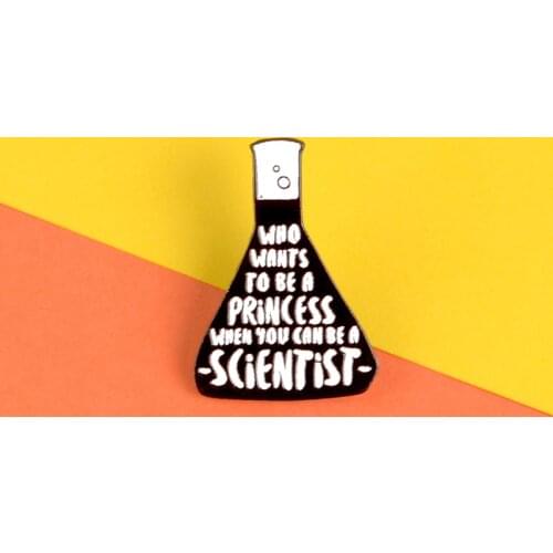 Science chemistry enamel pin Quote black conical flask badge brooch Who Wants To Be A Princess Lapel Shirt bag pin jewelry gift