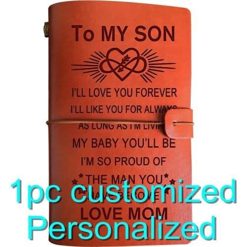 Engraved Leather Journal To My Son I L'll Love You Forever BJ007 A6 Notebook Diary Love Mom Personalised Gifts Family Quotes