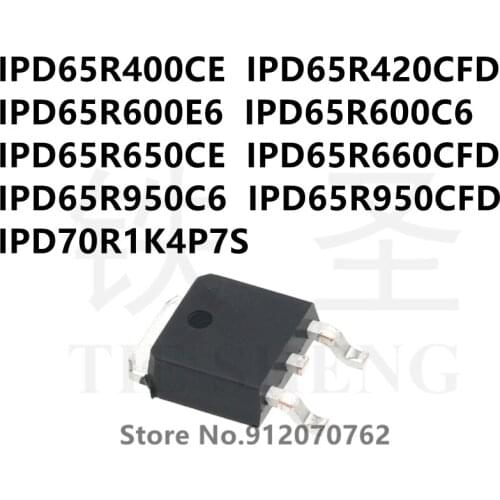 10PCS/LOT IPD65R400CE IPD65R420CFD IPD65R600E6 IPD65R600C6 IPD65R650CE IPD65R660CFD IPD65R950C6 IPD65R950CFD IPD70R1K4P7S TO-252