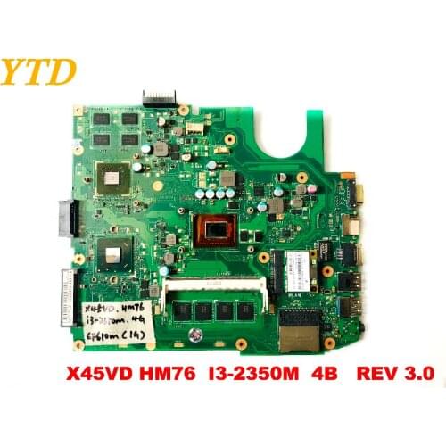 Original for ASUS X45VD laptop motherboard X45VD HM76 I3-2350M 4GB REV 3.0 tested good free shipping