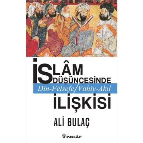 Islamic Religion In Thinking Philosophy Revelation-The Relation Ali Bulaç Hist Bookstore (TURKISH)
