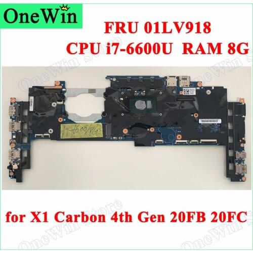 01LV918 01AX808 for ThinkPad X1 Carbon 4th Gen 20FB 20FC Laptop Integrated Motherboards 14282-2M LRV1 448.04P16.002M i7-6600U 8G