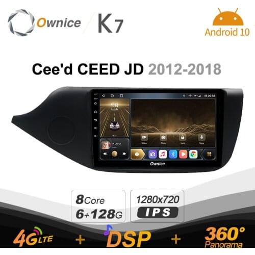 K7 Ownice 6G+128G Android 10.0 Car Radio For KIA Cee'd CEED JD 2012 - 2018 Multimedia Audio 4G LTE GPS Navi 360 BT 5.0 Carplay