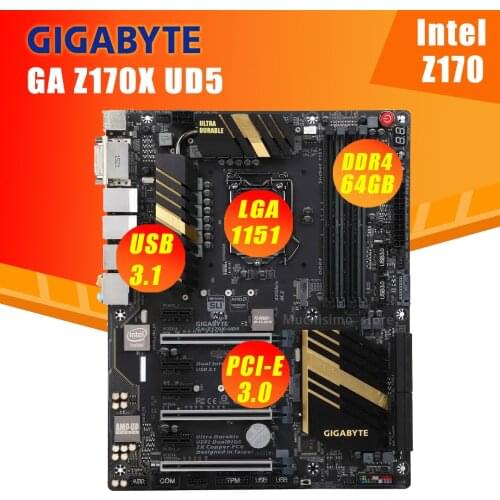 Gigabyte GA Z170X UD5 Motherboard LGA1151 Core i7 i5 i3 100% Original DDR4 64GB PCI-E 3.0 M.2 Desktop Computer Mainboard Used
