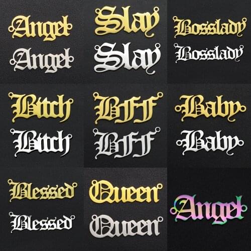 5pcs/lot 100% Stainless Steel Angel Bitch Slay Word Script Connector Charm Wholesale Bosslady Pendants for DIY Jewelry Making