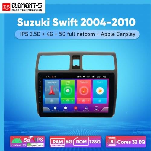 ELEMENT-5 10" 2G+32G Android 10 4G WIFI Car Multimedia GPS Radio Stereo For Suzuki Swift 2004-2010 Car Video Navigation