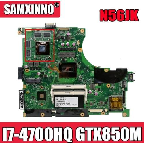 Akemy N56JK Laptop motherboard for ASUS ROG G56JK G56J N56J original mainboard I7-4700HQ GTX850M