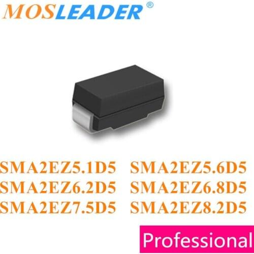 Mosleader 1800PCS SMA SMA2EZ5.1D5 SMA2EZ5.6D5 SMA2EZ6.2D5 SMA2EZ6.8D5 SMA2EZ7.5D5 SMA2EZ8.2D5 DO214AC Made in China