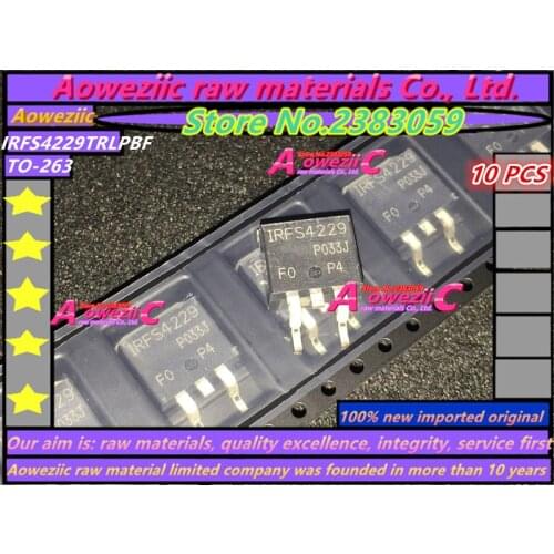 Aoweziic 100% new original imported IRFS4229TRLPBF IRFS4229PBF IRFS4229 FS4229 SOT-263 MOS field effect transistor