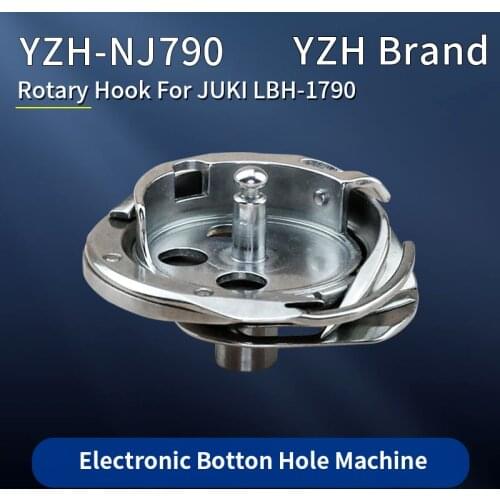 YZH-NJ(790) Rotary Hook For JUKI LBH-1790 1700 Flat Button Hole Sewing Machine Accessories Shuttle DP2-NJ(790) JK-T1790S