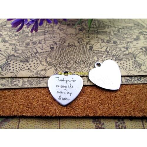 10pcs--stainless steel charms"thank you for rasing the man of my dreams"5 style for choosing DIY Charms Pendants