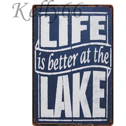 [ Kelly66 ] LIFE IS BETTER AT THE LAKE TIN SIGN Poster Home Decor Bar Wall Painting 20*30 CM Size y-1305