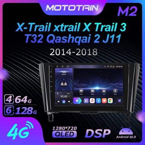 Android 10.0 6G+128G Car Radio Stereo for Nissan X-Trail xtrail X Trail 3 T32 Qashqai 2 J11 2014-2018 Auto Audio GPS 4G LTE