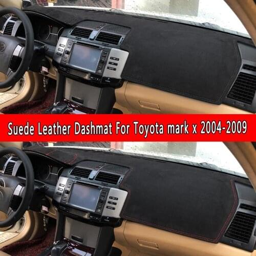 For Toyota mark x 2004 2005 2006 2007 2008 2009 Suede Leather Dashmat Dashboard Cover Pad Dash Mat Carpet nonslip Car-styling