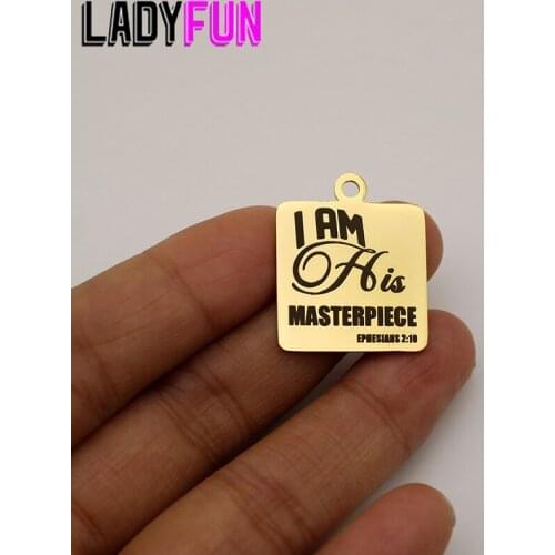 I Am His Masterpiece Charm Stainless Steel Charms High Polish Mirror Surface Pendant 20pcs/lot