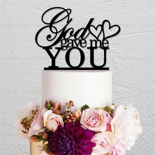 Wedding Cake Topper God Gave Me You Cake Topper Rustic Wedding Acrylic Cake Topper Wedding Phrase Cake Topper Decorations
