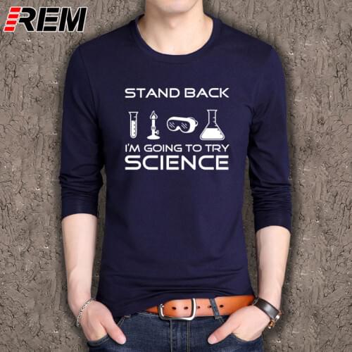 REM full t shirts man clothing mma I'm Going to Try Science T-Shirt men Funny Tee For Scientists Stand Back