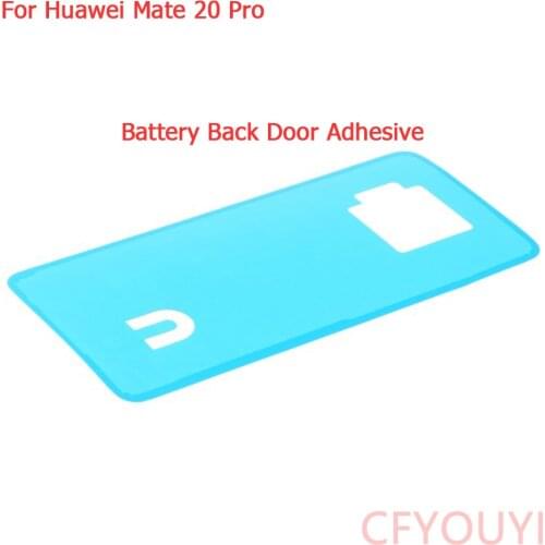 Battery Back Door Cover Housing Adhesive Sticker Glue For Huawei Mate 20 Pro