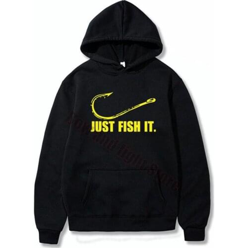 2020 Fashion Men Just Fish It Funny Fishing Angler Hook Bait&Tackle Preshrunk men Hoodies Brand Women Sweatshirt Hoody Tops