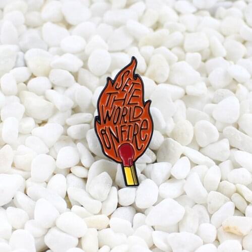 Burning match Floating flame Cartoon Enamel brooch "set the world onfire" Denim leather badge Symbolizes the hope of light