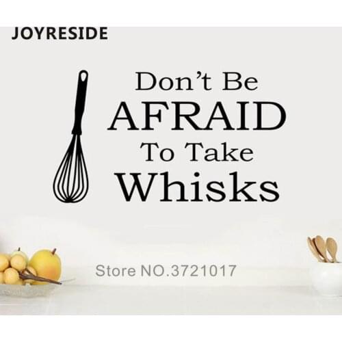 JOYRESIDE Kitchen Don't Be Afraid Wall Decals Home Wall Decor Kitchen Modern Decoration Art Design Woords Wall Stickers WM117
