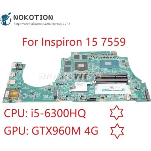 NOKOTION CN-0NXYWD 0NXYWD DAAM9AMB8D0 1P4N7 For dell Inspiron 15 7559 Motherboard Intel i5-6300HQ CPU GeForce GTX 960M